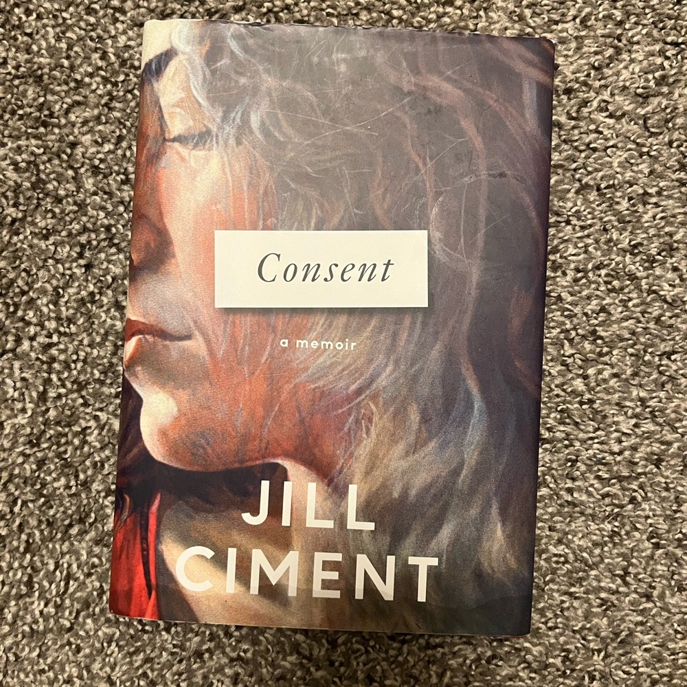 Consent by Jill Ciment Hardcover
